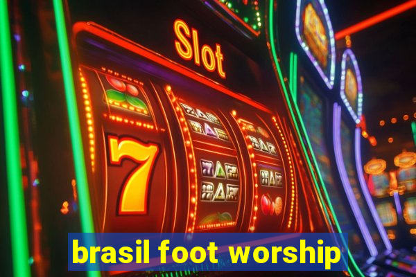 brasil foot worship